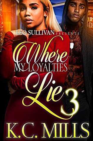 Where My Loyalties Lie 3 (Kindle Edition)
