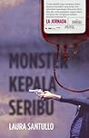 Monster Kepala Seribu by Laura Santullo