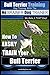 Bull Terrier Training | Dog Training with the No BRAINER Dog TRAINER ~ We Make it THAT Easy!: How to EASILY TRAIN Your Bull Terrier