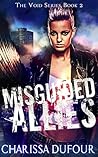 Misguided Allies by Charissa Dufour