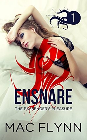 Ensnare: The Passenger’s Pleasure #1