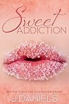 Sweet Addiction by J.  Daniels
