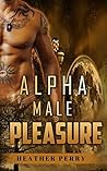 ROMANCE: Alpha Male Pleasure (BBW Paranormal Shape Shifter Romance) (Shapeshifter Fantasy New Adult Alpha Male)