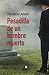 Pesadilla De Un Hombre Muerto by Horacio Anell