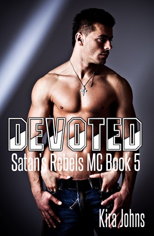 Devoted (Satan's Rebels MC, #5)