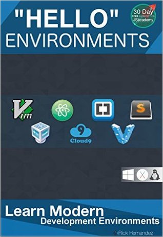 "Hello" Environments: Learn Modern Development Environments