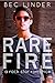Rare Fire (The Saving Grace...