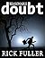Reasonable Doubt by Rick Fuller
