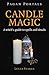 Pagan Portals - Candle Magic by Lucya Starza author of Paga...