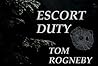 Escort Duty