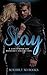 Stay