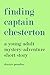 Finding Captain Chesterton: A Young Adult mystery-adventure short story