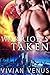 Warrior's Taken (Warriors of Raspharion, #3)