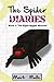 The Spider Diaries (Book 1)...
