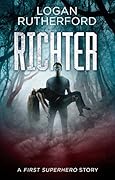 Richter: A First Superhero Story
