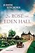 Die Rose von Eden Hall: Roman (German Edition)