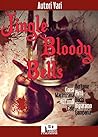 Jingle Bloody Bells (Italian Edition)