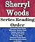 Sherryl Woods: Series Reading Order: Chesapeake Shores Books, Millionaires' Destinies Books, Ocean Breeze Books, Seaview Books, Sweet Magnolias Books, Devaney Books by Sherryl Woods