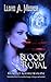 Blood Royal (Legacy of Albe...