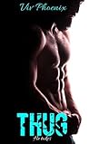 THUG (Alpha Takes Book 1) THUG (Alpha Takes Book 1)