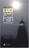 Luci sull'Adriatico. Fari tra le due sponde