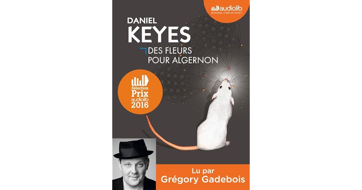 Des fleurs pour Algernon by Daniel Keyes
