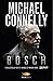 Bosch: I thriller della serie tv (I thriller con Harry Bosch) (Italian Edition)