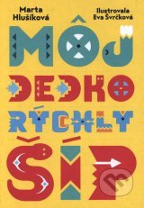 Môj dedko rýchly šíp