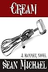 Cream by Sean Michael