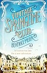 The Vintage Springtime Club by Beatrice Meier