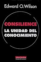 Consilience: la unidad del conocimiento