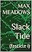 Slack Tide by Max Meadows