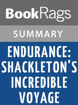Summary & Study Guide Endurance: Shackleton's Incredible Voyage by Alfred Lansing