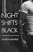 Night Shifts Black