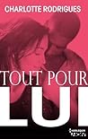 Tout pour lui by Charlotte Rodrigues