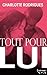 Tout pour lui