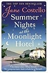 Summer Nights at the Moonlight Hotel by Jane Costello