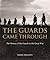 The Guards Came Through by Simon Doughty