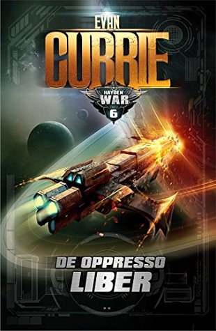 De Oppresso Liber (Hayden War Cycle, #6)