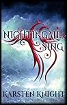 Nightingale, Sing by Karsten Knight