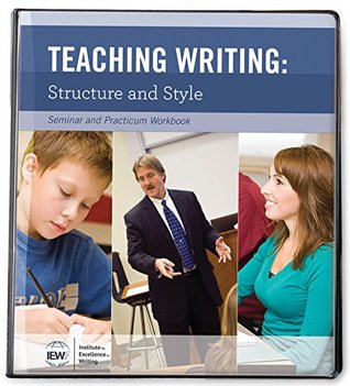 Teaching Writing: Structure and Style, Second Edition [Seminar and Practicum Workbook] (Ring-bound)