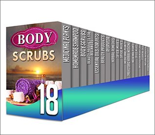 Medicinal Plants: 18 in 1 Box Set - Discover And Learn About Top Benefits Of Medicinal Plants In This Amazing 18 in 1 Box Set (medicinal plants, homemade ... body scrubs, beauty products, Ayurveda)