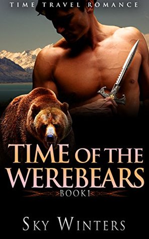 Time of the Werebears Book 1 (Kindle Edition)