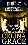 Death at the Theatre (Miss Hart and Miss Hunter Investigate, #2) Death at the Theatre (Miss Hart and Miss Hunter Investigate, #2)