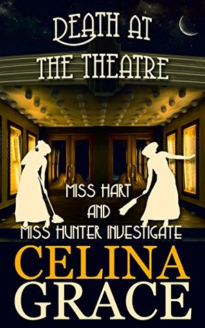 Death at the Theatre (Miss Hart and Miss Hunter Investigate, #2)