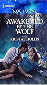 Awakened by the Wolf by Kristal Hollis