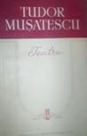 Teatru by Tudor Mușatescu
