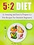 5:2 Diet: 25 Amazing and Easy to Prepare 5:2 Diet Recipes for Absolute Beginners