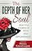 The Depth of Her Soul: Beautiful Stories of Faith and Empowerment
