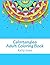 Calmtangles - Adult Coloring Book by Kelly Cook